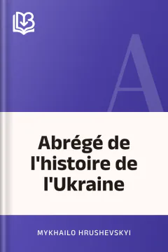 Abrégé de l'histoire de l'Ukraine - Mykhailo Hrushevskyi