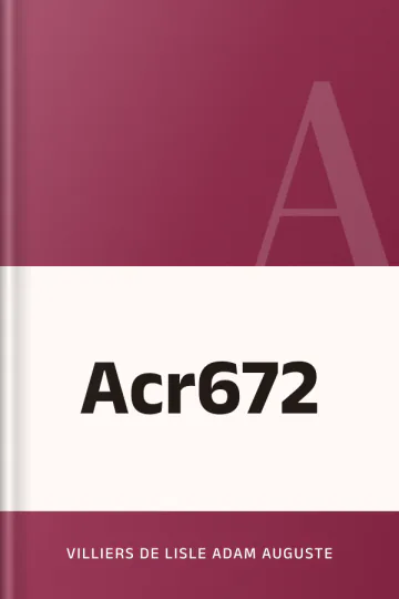 Acr672 de Villiers de lisle Adam Auguste, couverture du livre
