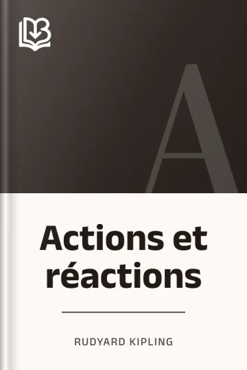 Actions et réactions de Rudyard Kipling, couverture du livre