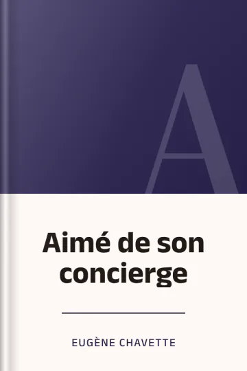 Aimé de son concierge d’Eugène Chavette, couverture du livre