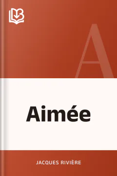 Aimée - Jacques Rivière