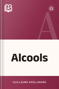 Alcools - Guillaume Apollinaire