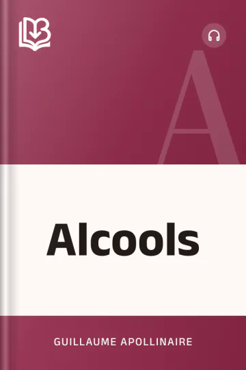 Alcools de Guillaume Apollinaire, couverture du livre