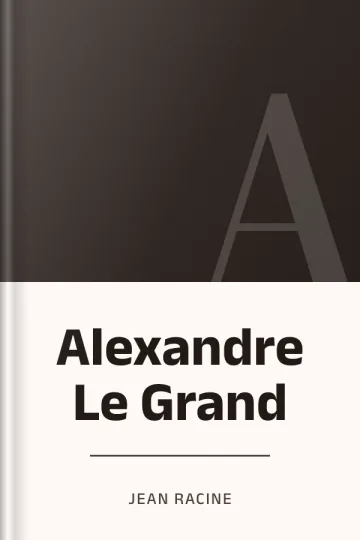 Alexandre Le Grand de Jean Racine, couverture du livre