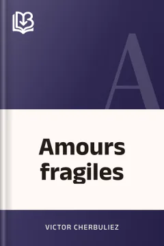Amours fragiles - Victor Cherbuliez