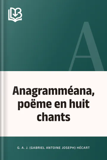 Anagramméana, poëme en huit chants de G. A. J. (Gabriel Antoine Joseph) Hécart, couverture du livre