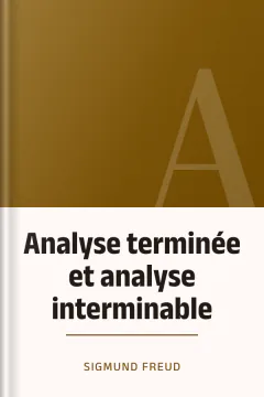 Analyse terminée et analyse interminable - Sigmund Freud