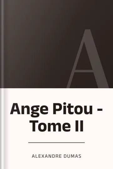 Ange Pitou - Tome II d’Alexandre Dumas, couverture du livre