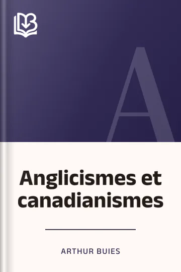 Anglicismes et canadianismes d’Arthur Buies, couverture du livre