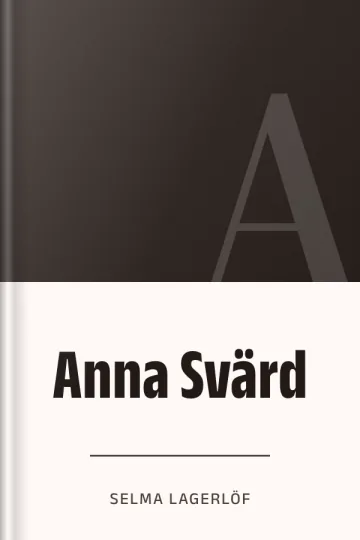 Anna Svärd de Selma Lagerlöf, couverture du livre