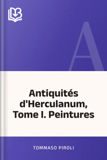 Antiquités d'Herculanum, Tome I. Peintures de Tommaso Piroli, couverture du livre