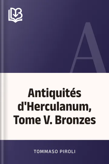 Antiquités d'Herculanum, Tome V. Bronzes de Tommaso Piroli, couverture du livre