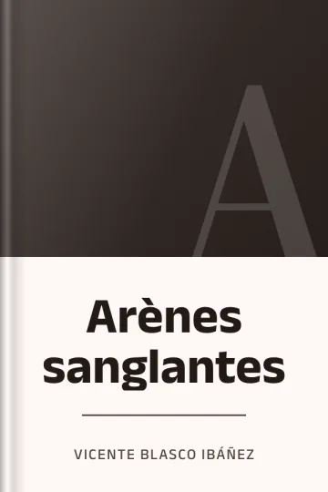 Arènes sanglantes de Vicente Blasco Ibáñez, couverture du livre