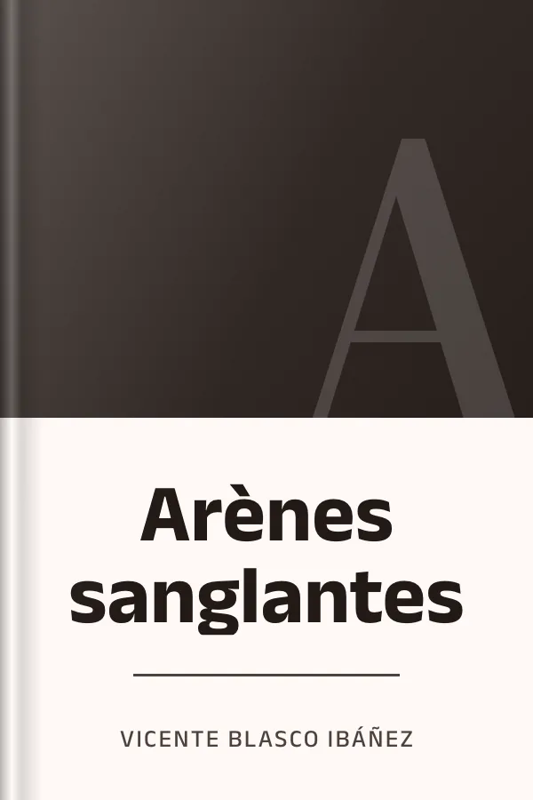 Arènes sanglantes de Vicente Blasco Ibáñez, couverture du livre