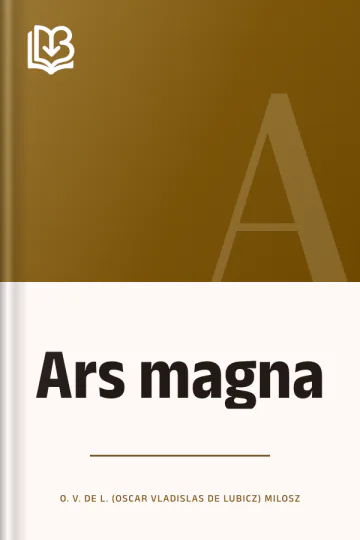 Ars magna d’O. V. de L. (Oscar Vladislas de Lubicz) Milosz, couverture du livre