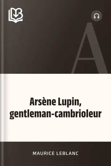 Arsène Lupin, gentleman-cambrioleur de Maurice Leblanc, couverture du livre