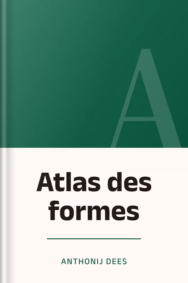 Atlas des formes d’Anthonij Dees, couverture du livre