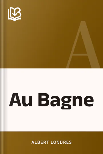 Au Bagne d’Albert Londres, couverture du livre