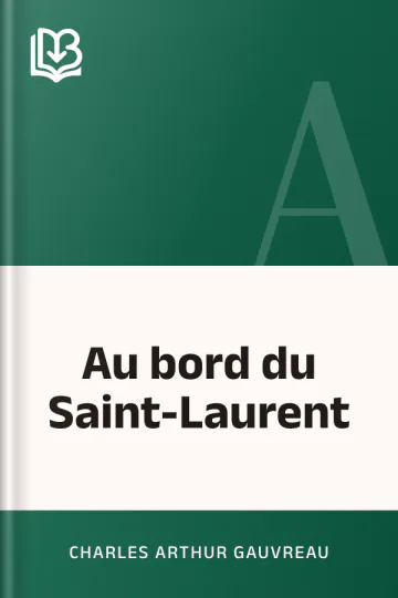 Au bord du Saint-Laurent de Charles Arthur Gauvreau, couverture du livre