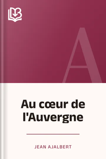 Au cœur de l'Auvergne de Jean Ajalbert, couverture du livre