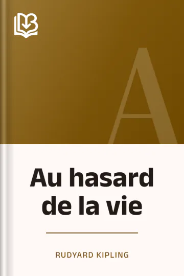 Au hasard de la vie de Rudyard Kipling, couverture du livre