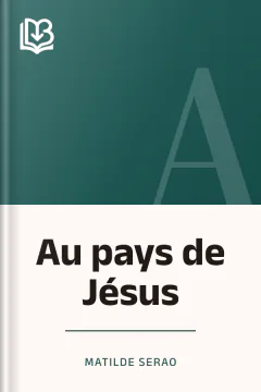 Au pays de Jésus - Matilde Serao