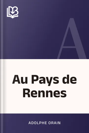 Au Pays de Rennes d’Adolphe Orain, couverture du livre