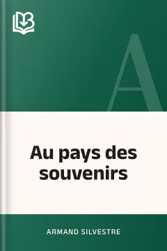 Au pays des souvenirs - Armand Silvestre