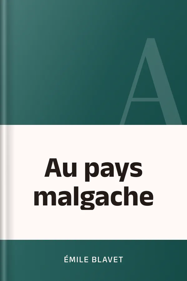 Au pays malgache d’Émile Blavet, couverture du livre