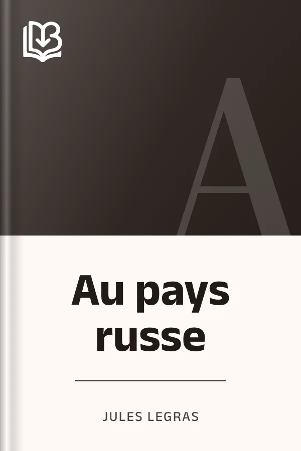 Au pays russe de Jules Legras, couverture du livre