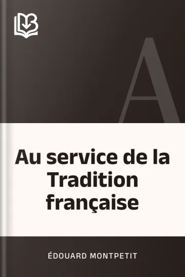 Au service de la Tradition française d’Édouard Montpetit, couverture du livre