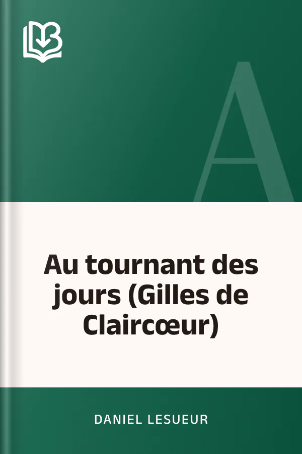 Au tournant des jours (Gilles de Claircœur) de Daniel Lesueur, couverture du livre