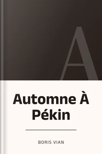 Automne À Pékin de Boris Vian, couverture du livre