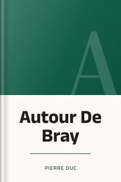 Autour De Bray - Pierre Duc