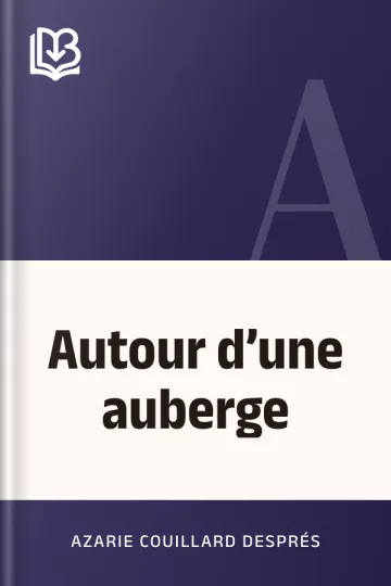 Autour d’une auberge d’Azarie Couillard Després, couverture du livre