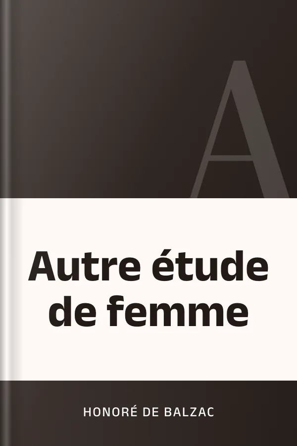Autre étude de femme d’Honoré de Balzac, couverture du livre