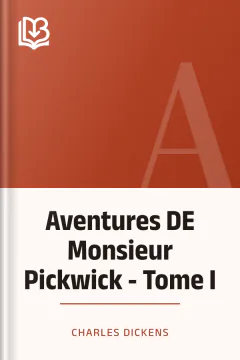 Aventures DE Monsieur Pickwick - Tome I - Charles Dickens