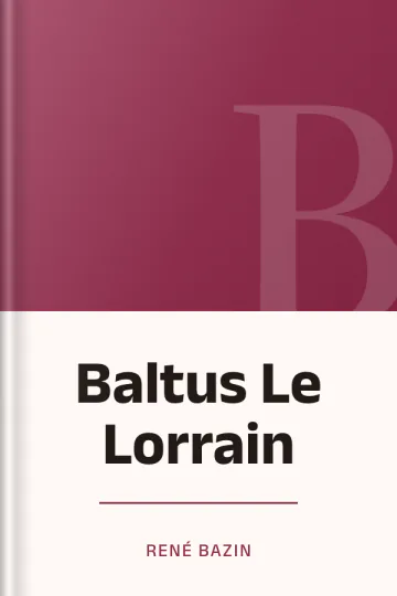 Baltus Le Lorrain de René Bazin, couverture du livre