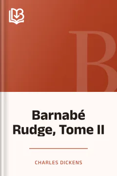 Barnabé Rudge, Tome II - Charles Dickens
