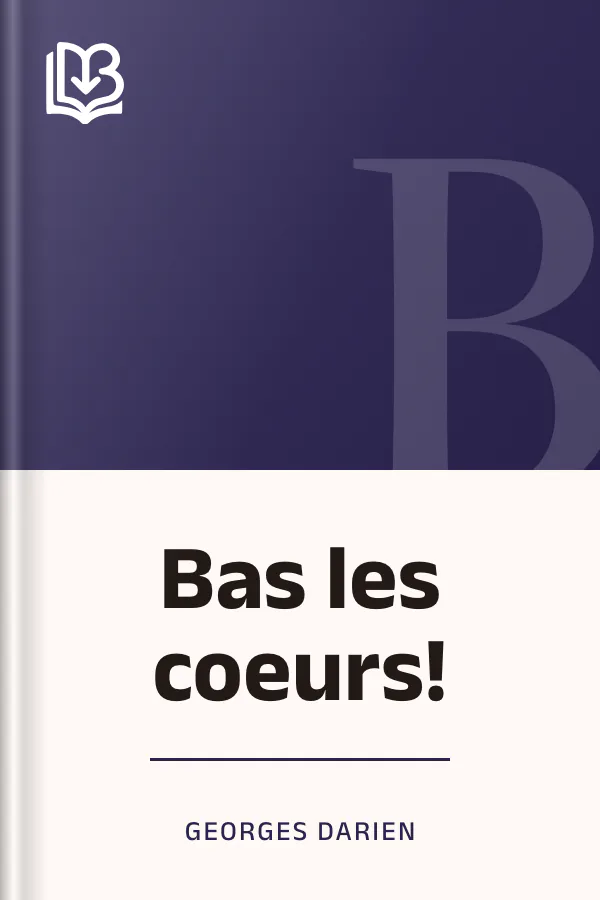 Bas les coeurs! de Georges Darien, couverture du livre