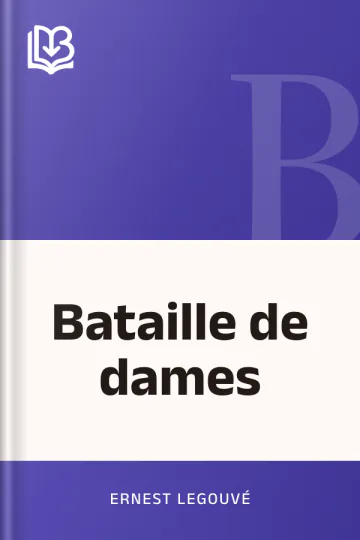 Bataille de dames d’Ernest Legouvé, couverture du livre