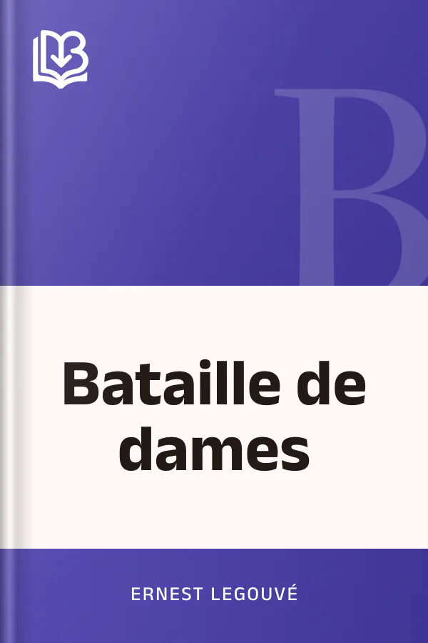 Bataille de dames d’Ernest Legouvé, couverture du livre