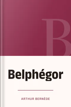 Belphégor - Arthur Bernède