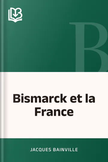 Bismarck et la France de Jacques Bainville, couverture du livre