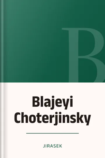 Blajeyi Choterjinsky de Jirasek, couverture du livre