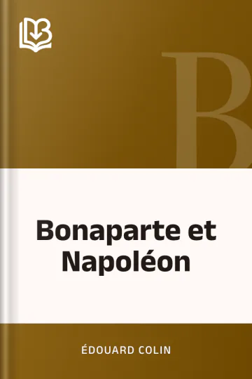 Bonaparte et Napoléon d’Édouard Colin, couverture du livre