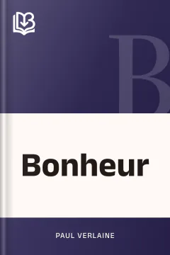 Bonheur - Paul Verlaine