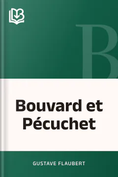 Bouvard et Pécuchet - Gustave Flaubert
