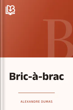 Bric-à-brac - Alexandre Dumas