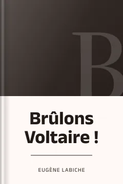 Brûlons Voltaire ! - Eugène Labiche